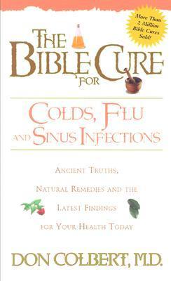 Bible Cure For Colds, Flu & Sinus Infections