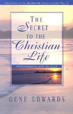 Secret to the Christian Life, The