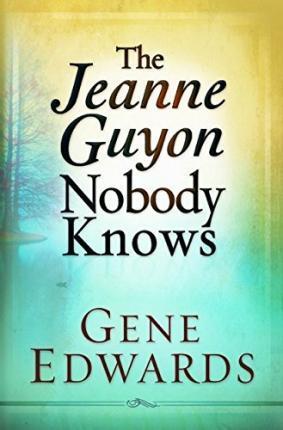 Jeanne Guyon Nobody Knows, The