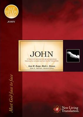 NLT Study Series :  John