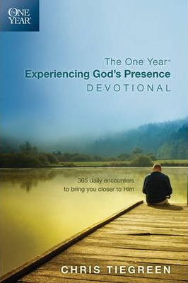 The One Year Experiencing God's Presence Devotional : 365 Daily Encounters to Bring You Closer to Him