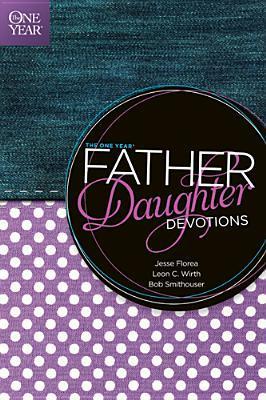 The One Year Father Daughter Devotions