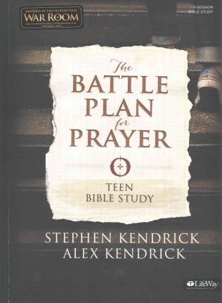 Battle Plan for Prayer, The - TEEN Bible Study