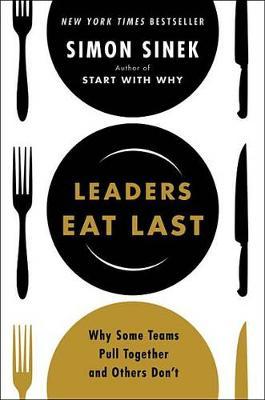 Leaders Eat Last 