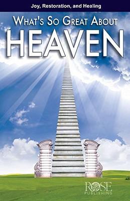 What's So Great About Heaven-Pamphlet
