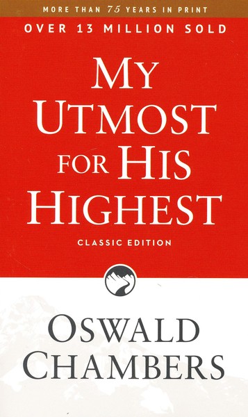My Utmost For His Highest - Classic Edn