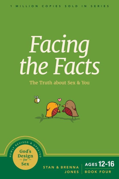 God's Design for Sex Bk 4-Facing The Facts, Ages12-16