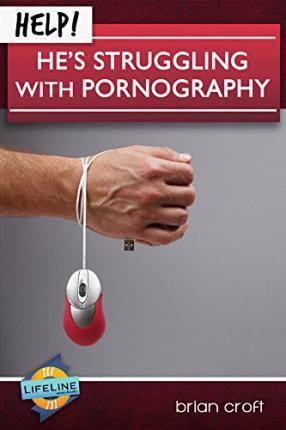 HELP! He's Struggling with Pornography (Booklet)