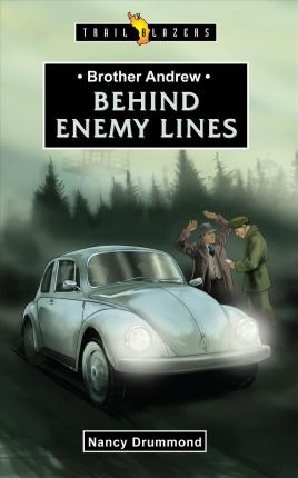 Trailblazers Series : Brother Andrew - Behind Enemy Lines