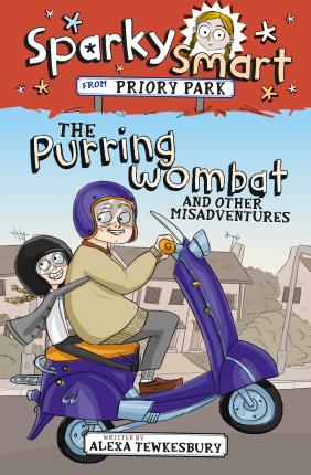 Sparky Smart From Priory Park: Purring Wombat & Other Misadventures