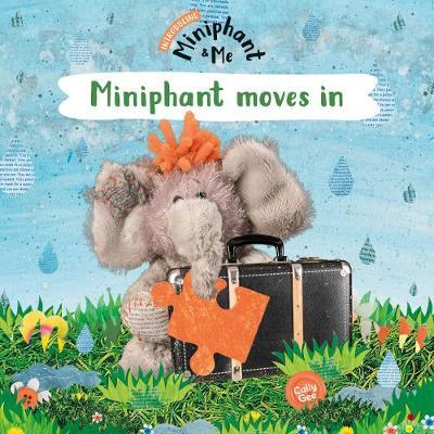Miniphant & Me: Miniphant Moves In