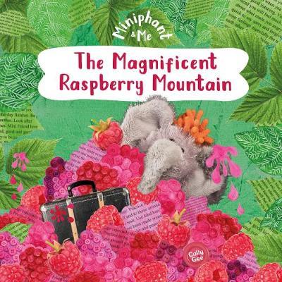 Miniphant & Me: The Magnificent Raspberry Mountain