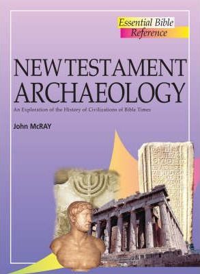 Essential Bible Reference :  New Testament Archaeology