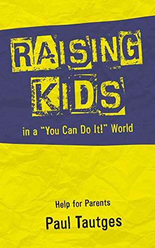 Raising Kids in a You Can Do It World