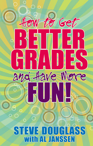 How To Get Better Grades And Have More Fun!