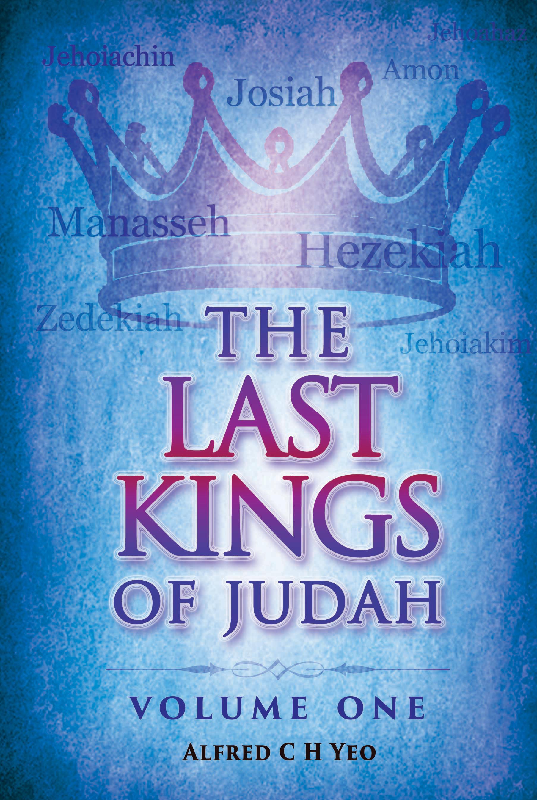 The Last Kings Of Judah, Vol 1