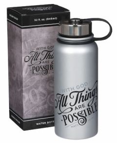 WaterBottle: S/Steel-All Things are Possible, Silver, FLS072