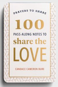 Prayers to Share : 100 Pass-Along Notes to Share the Love