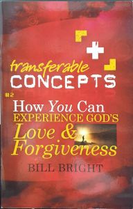 Transferable Concepts 2-How You Can Experience God's Love and Forgiveness