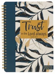 Planner 2023 (Weekly) Wirebound-Trust in the LORD, MYD082