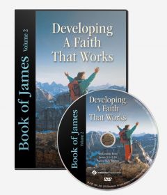 Book Of James Volume 2 DVD: Developing A Faith That Works