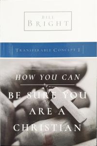 Transferable Concepts 1-How You Can Be Sure You Are A Christian