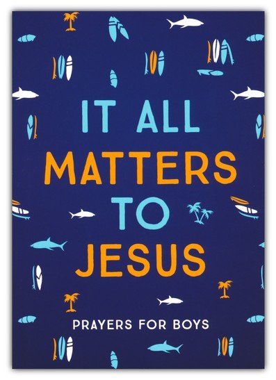 It All Matters to Jesus (For Boys)