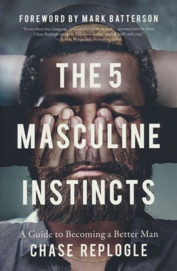 5 Masculine Instincts