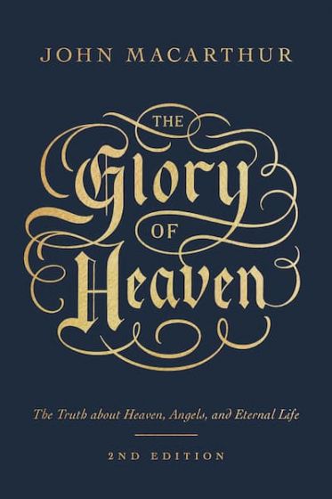 The Glory of Heaven, Second Edition