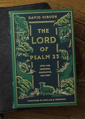 Lord of Psalm 23: Jesus Our Shepherd-Hardcover