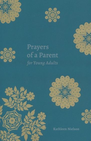 Prayers of a Parent for Young Adults