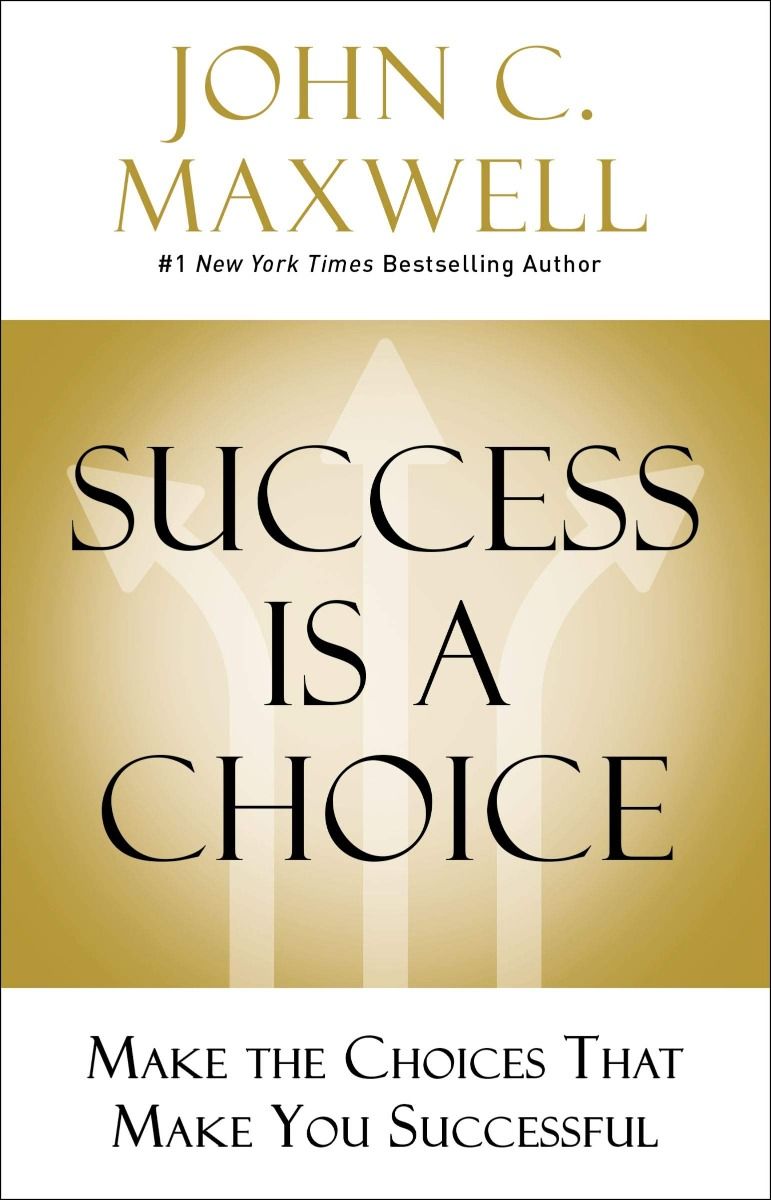 Success Is a Choice, Hardcover